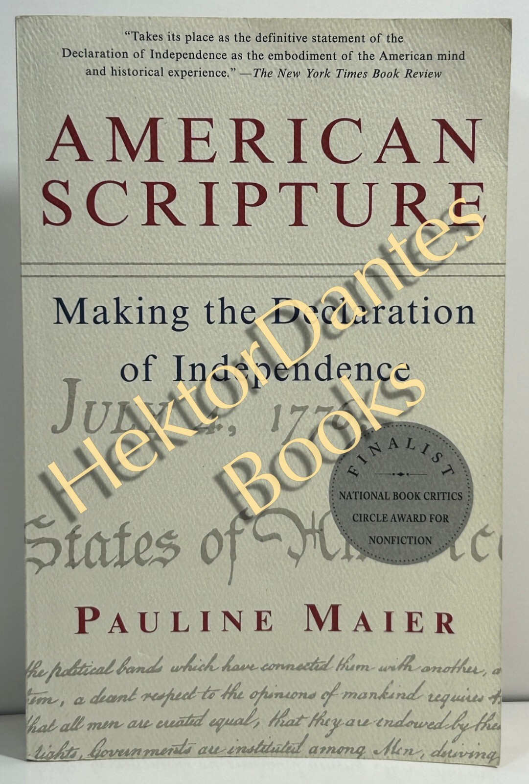 American Scripture: Making the Declaration of by Pauline Maier (1997 Softcover)