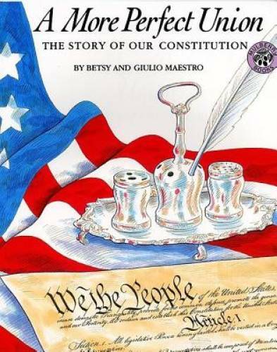 A More Perfect Union: The Story of Our Constitution – Paperback – GOOD