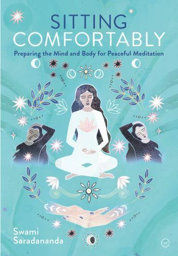 Sitting Comfortably: Preparing the Mind- paperback, 178678484X, Saradananda, new