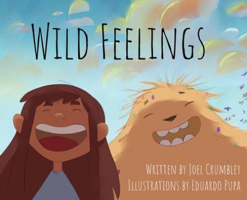 Wild Feelings: Trusting God with our Big Emotions – Learning to Pray – VERY GOOD
