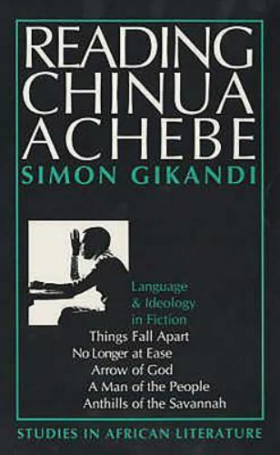 Reading Chinua Achebe: Language and Ideology in Fiction (Studies in African Lit
