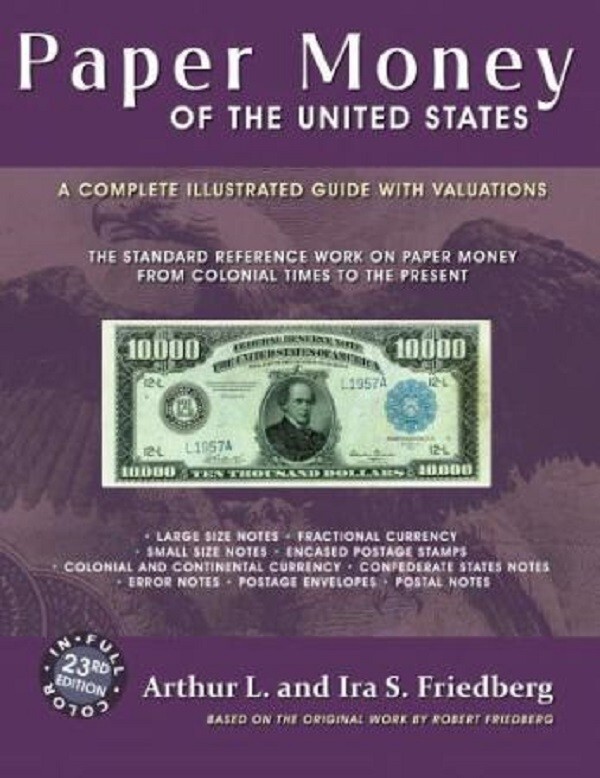 Paper Money of the United States Reference 23rd Ed. By Friedberg Paperback NEW