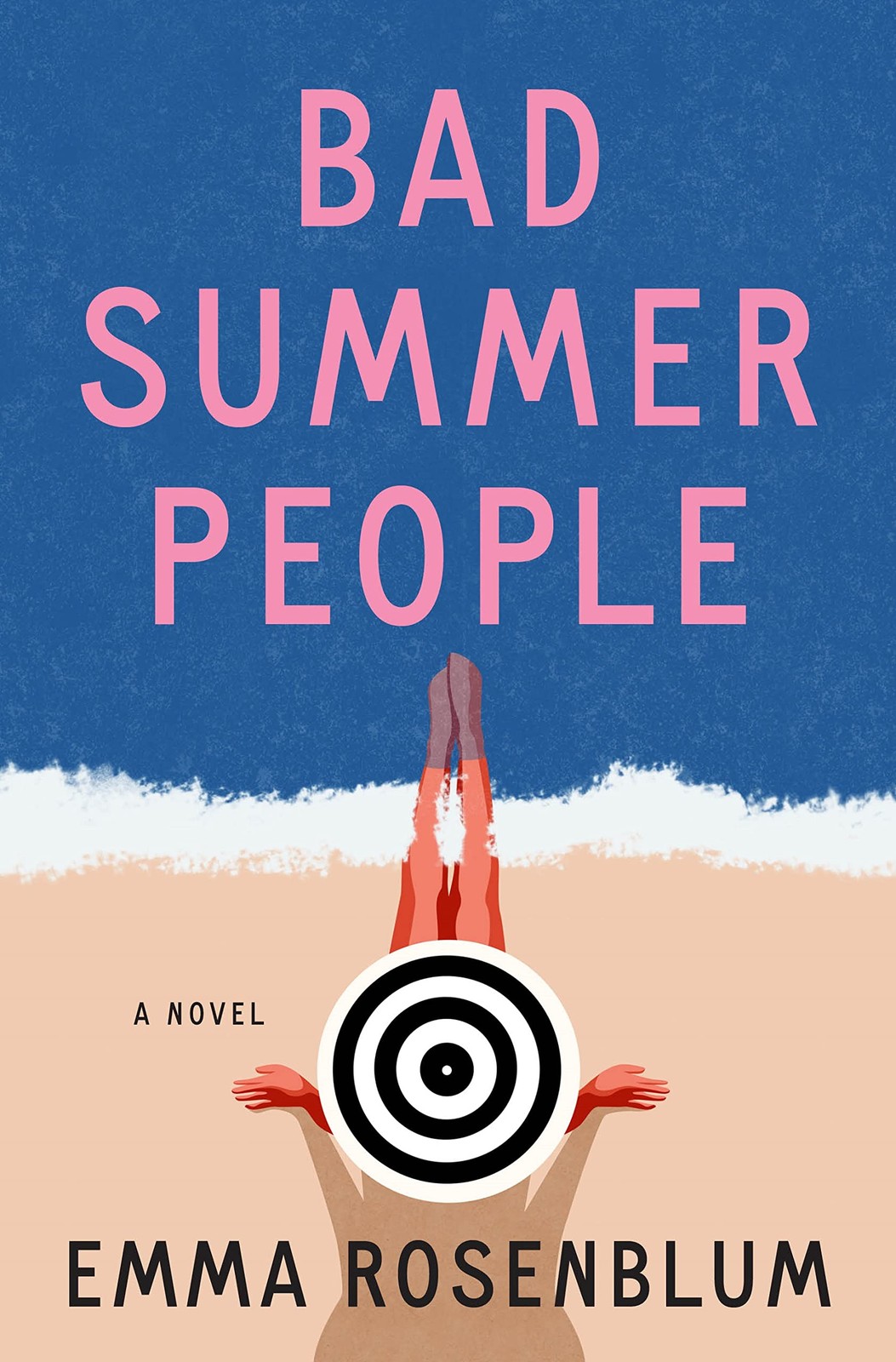 Bad Summer People: A Novel – hardcover Rosenblum, Emma