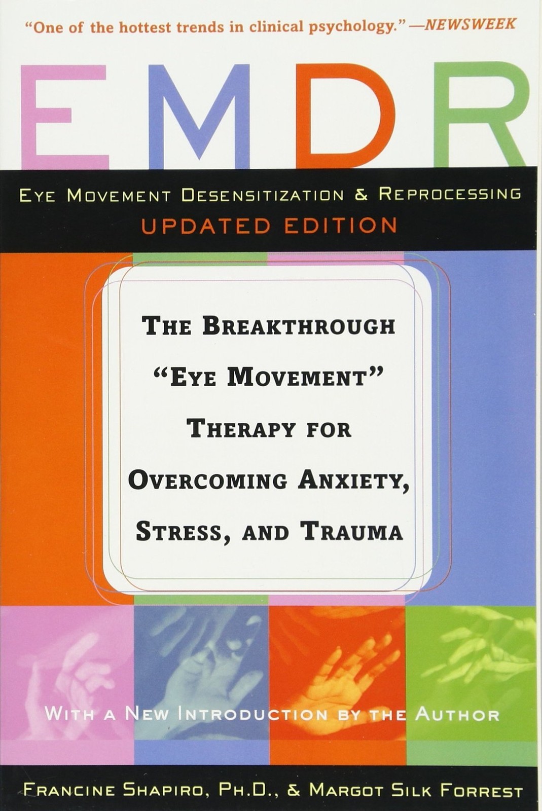 EMDR: The Breakthrough “Eye Movement” Therapy for Overcoming Anxiety, Stress…