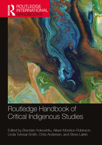 Routledge Handbook of Critical Indigenous Studies by Brendan Hokowhitu: Used