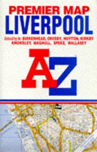 Premier Street Map of Liverpool (Pr… by Geographers’ A-Z Map Sheet map, folded