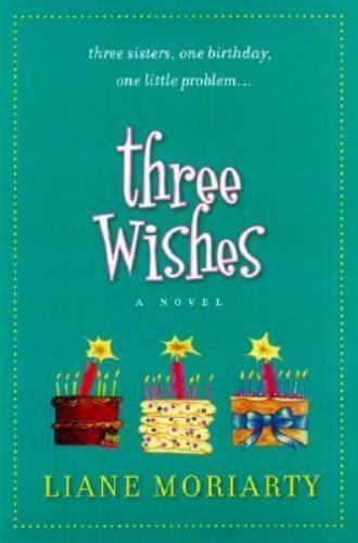 Three Wishes – 0060586125, hardcover, Liane Moriarty