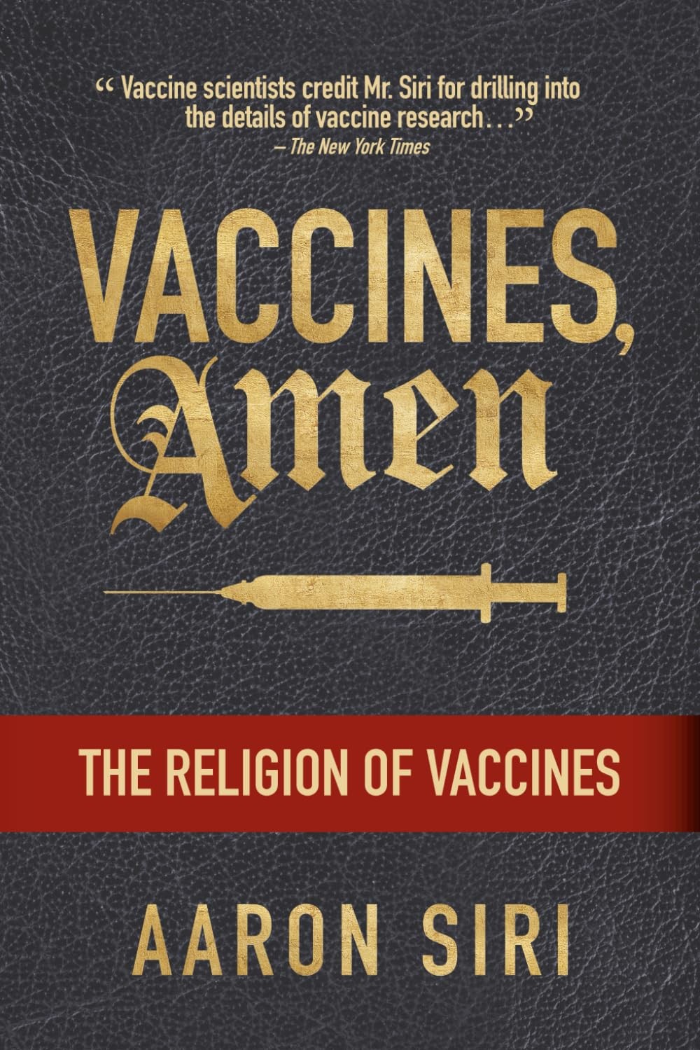 Vaccines, Amen: The Religion of Vaccines Paperback – by Aaron Siri – Aaron Siri,
