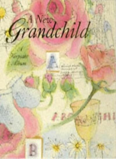 A New Grandchild: A Keepsake Album (Lion Wisdom) By Lion Hudson