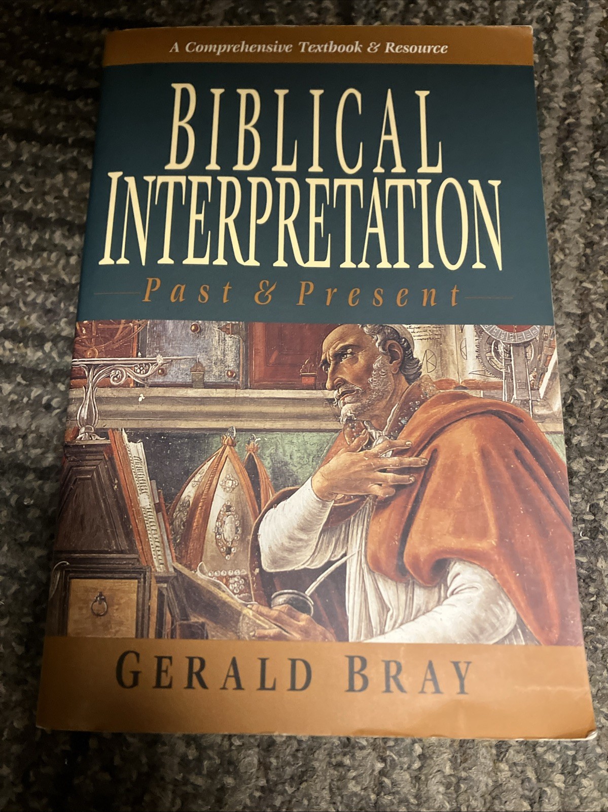 “Biblical Interpretation: Past & Present” by Gerald Bray 1996, Paperback